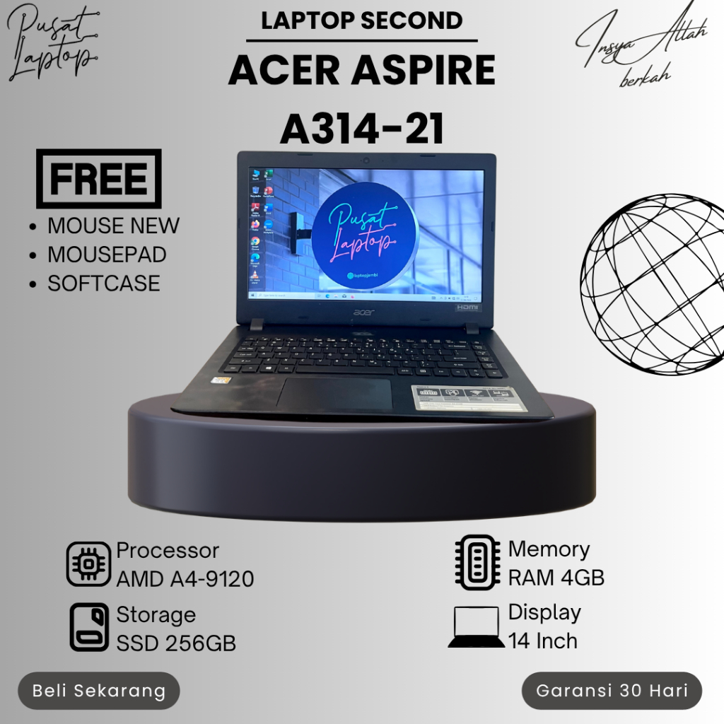 LAPTOP ACER A314-21 SECOND | AMD A4-9120 | RAM 4GB | SSD 256GB | 14 INCH | NORMAL | BERGARANSI