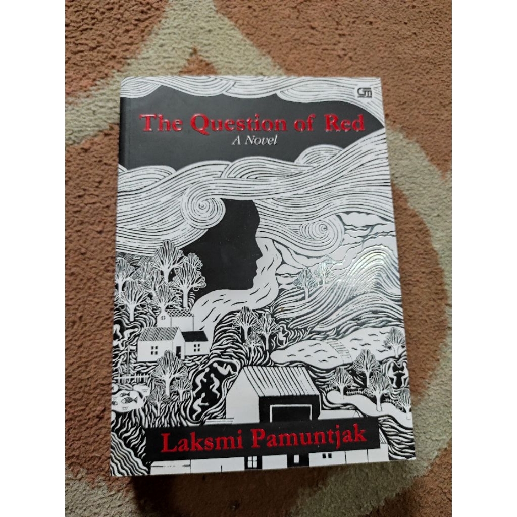 Novel Murah Original The Question Of Red By Laksmi Pamuntjak