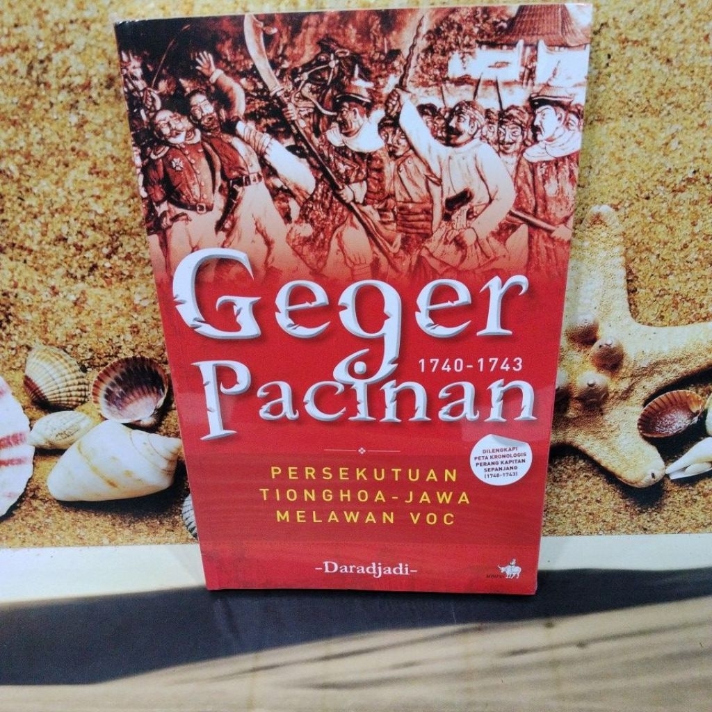 BUKU BEKAS ORIGINAL KONDISI MULUS:Geger 1740-1743 Pacinan) Persekutuan Tionghoa-Jawa Melawan VOC