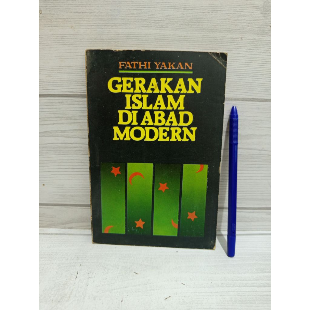 Gerakan Islam di Abad Modern BY Fahti Yakan