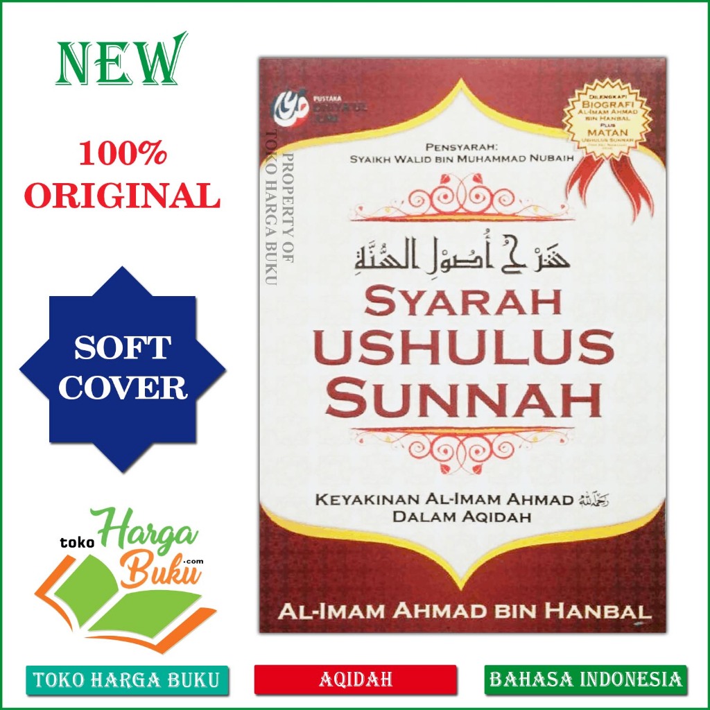 Buku Syarah Ushulus Sunnah Keyakinan Al-Imam Ahmad Rohimallah dalam Aqidah Pustaka Dhiyaul Ilmi