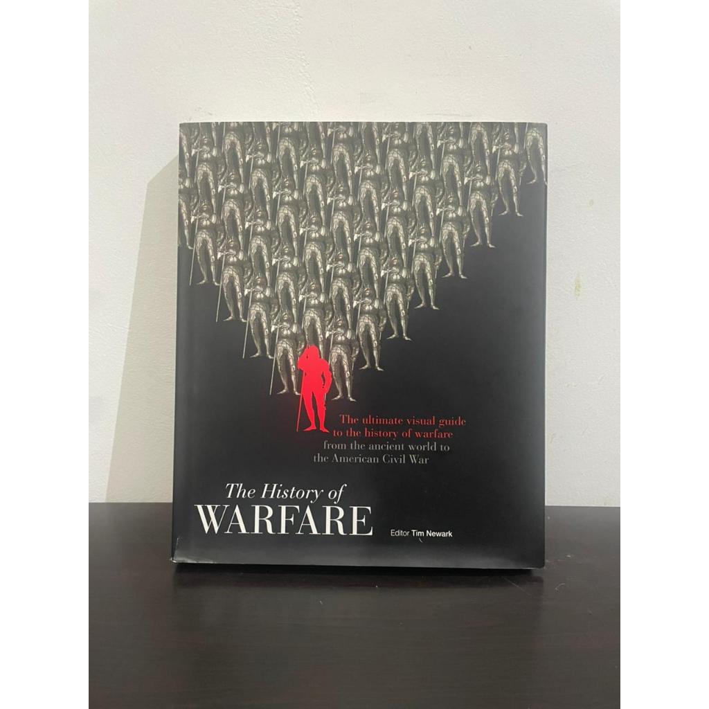 Buku The History of Warfare The ultimate visual guide to the history of warfare from the ancient wor