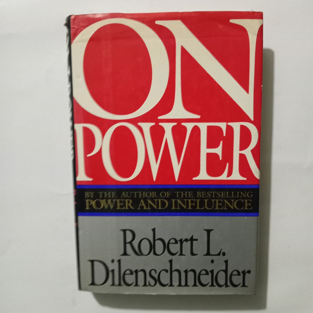 Buku Impor ON POWER - Power and Influence - Robert L Dilenschneider