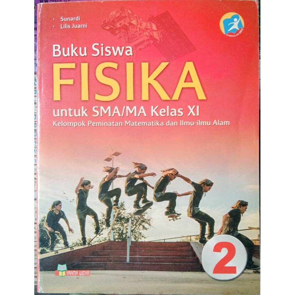 Original Buku Siswa Fisika SMA Kelas 11 XI Kurikulum 2013 Oleh Sunardi Yrama Widya