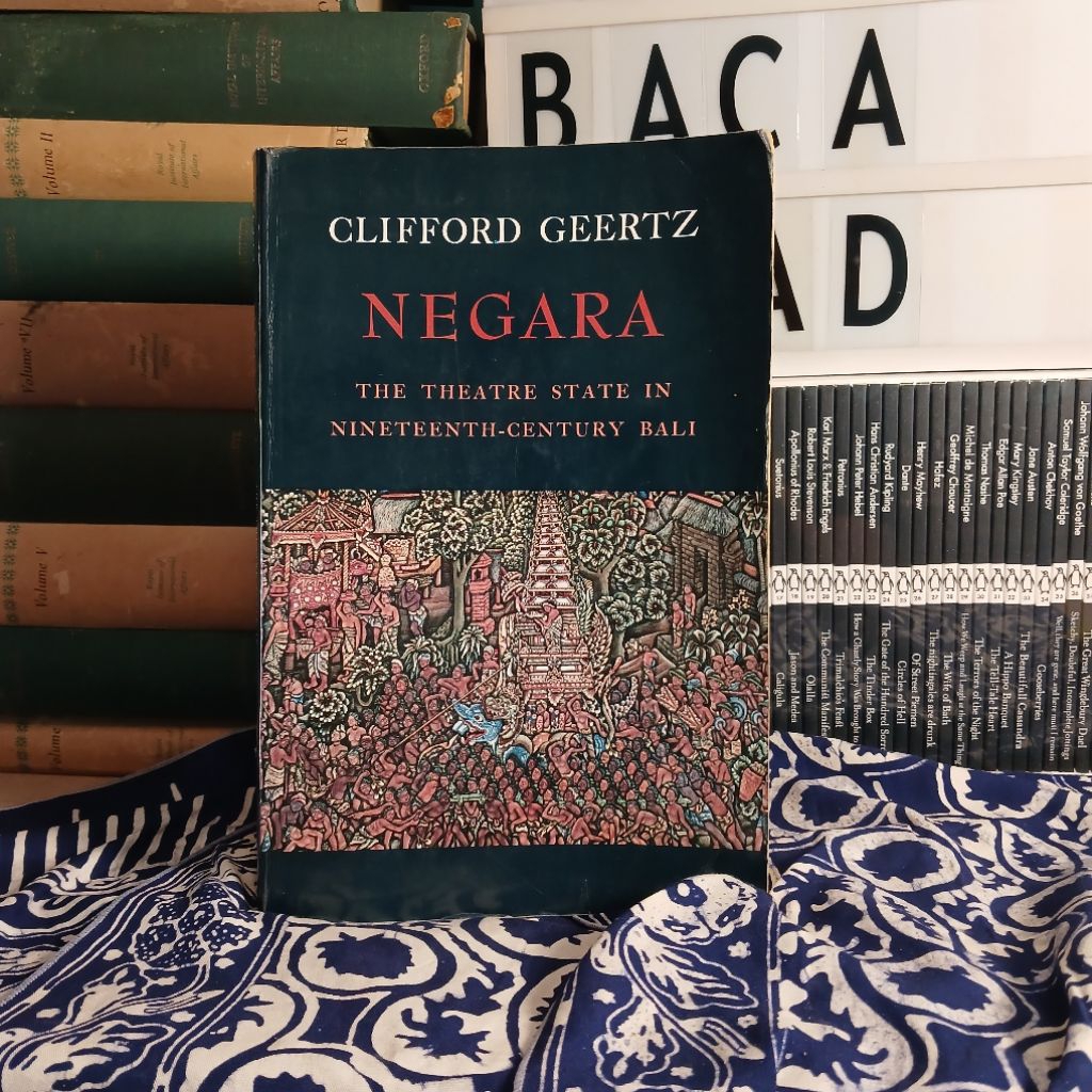 (Anthropology) Negara the Theatre State in Nineteenth Century Bali - Clifford Geertz