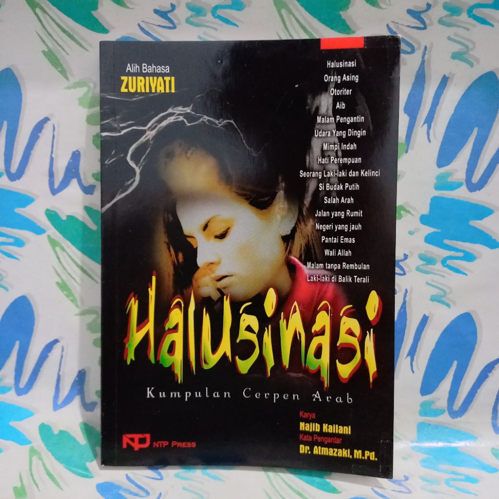 Buku Halusinasi Kumpulan Cerpen Arab Najib Kailani Alih Bahasa Zuriyati cek foto dan deskripsi