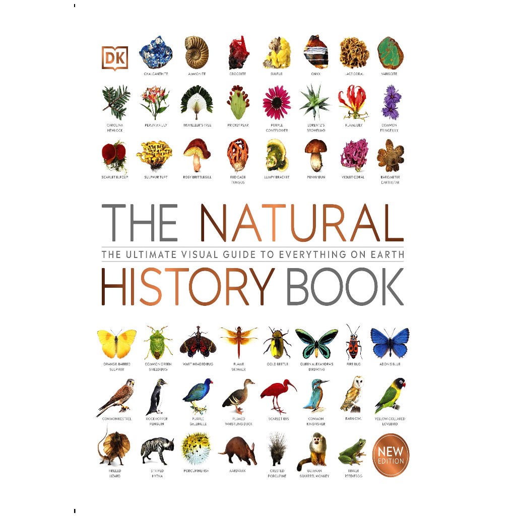 The Natural History Book : The Ultimate Visual Guide to Everything on Earth David Burnie, Richard Be