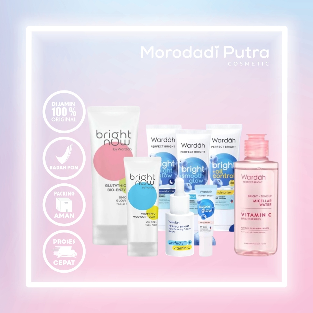 WARDAH PERFECT BRIGHT / BRIGHT NOW SERIES LENGKAP skincare untuk remaja bantu mencerahkan kulit deng