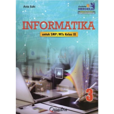 INFORMATIKA SMP/MTS KELAS.9/PM [QUADRA]