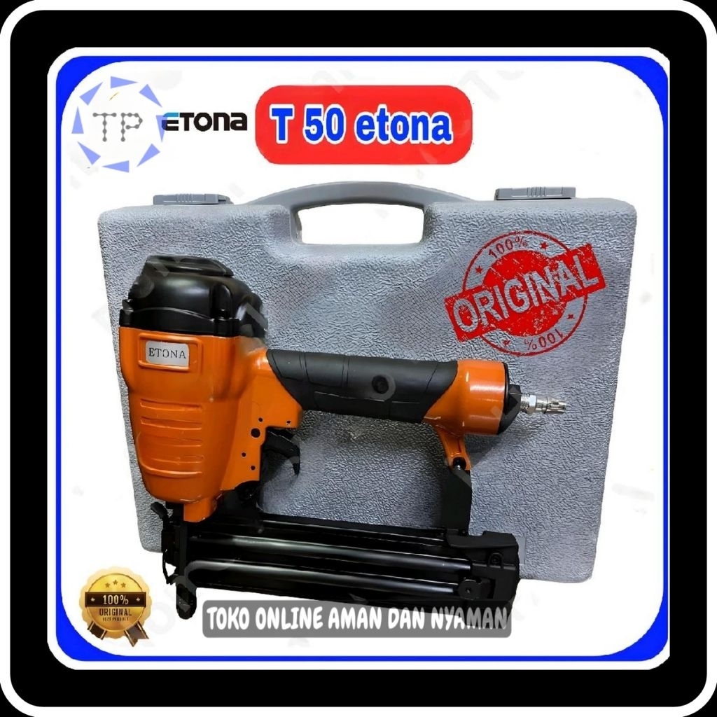 Etona Air Nailer Gun, Mesin Stapler Angin Etona T50/ Etona T-50