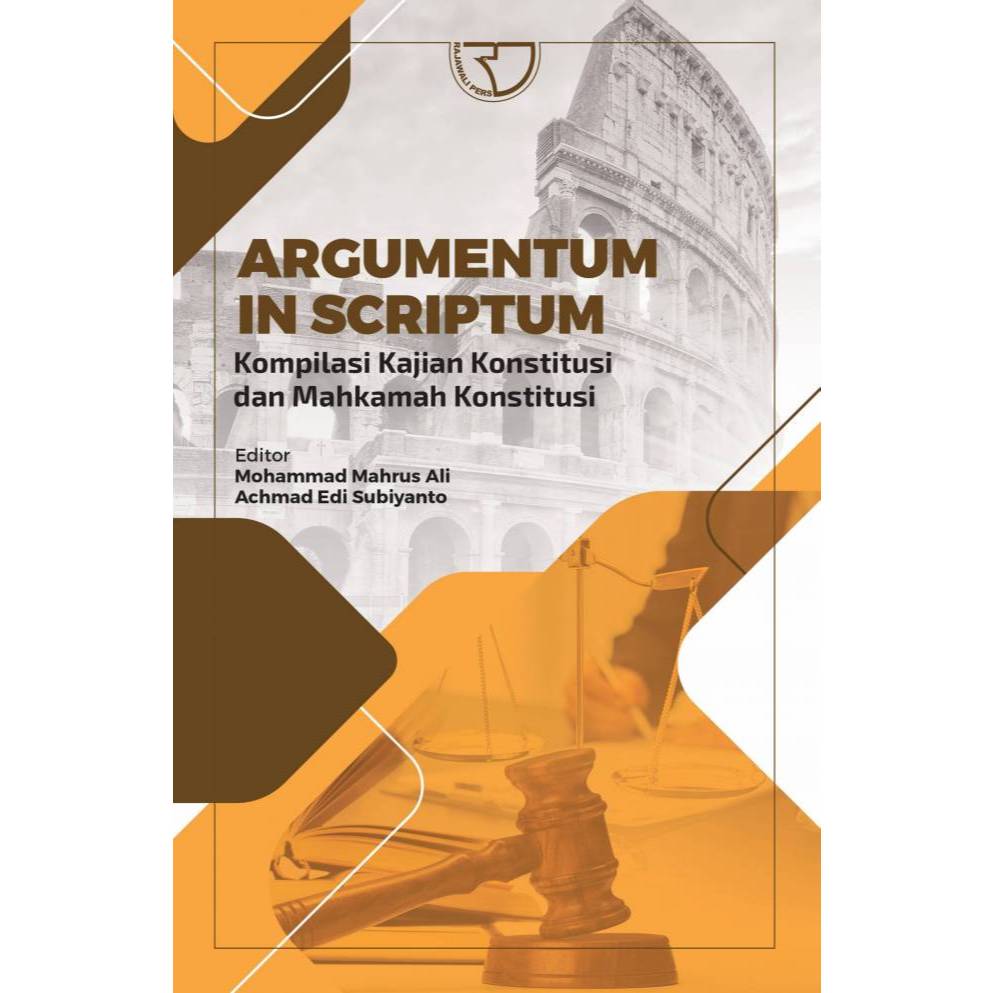 Rajagrafindo Argumentum in Scriptum – Mohammad Mahrus Ali dan Ahmad Edi Subiyanto