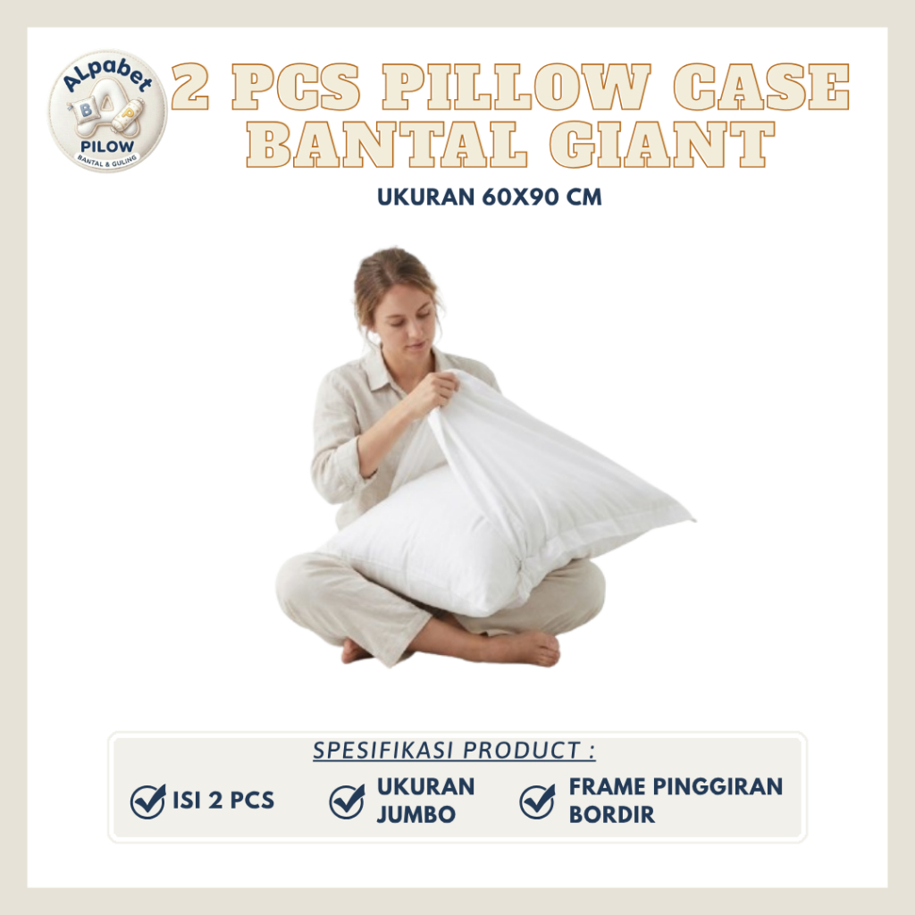 FREE 2 PCS Pillow Case Frame Ukuran 60x90 cm Setiap Pembelian Bantal Giant