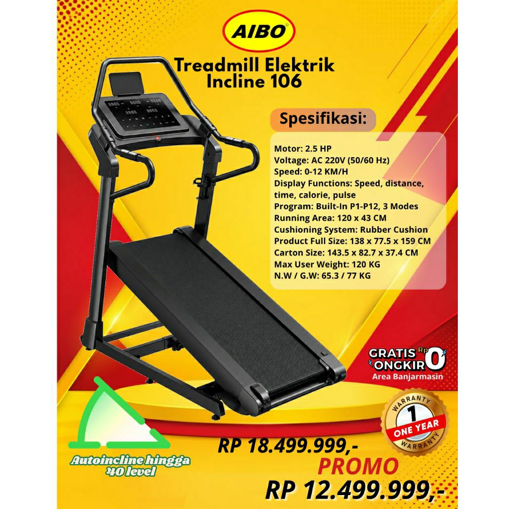 AIBO FITNESS & HEALTH BANJARMASIN/ Treadmill Elektrik Incline 106/ Ready Stock/ Fitur Autoincline/ T