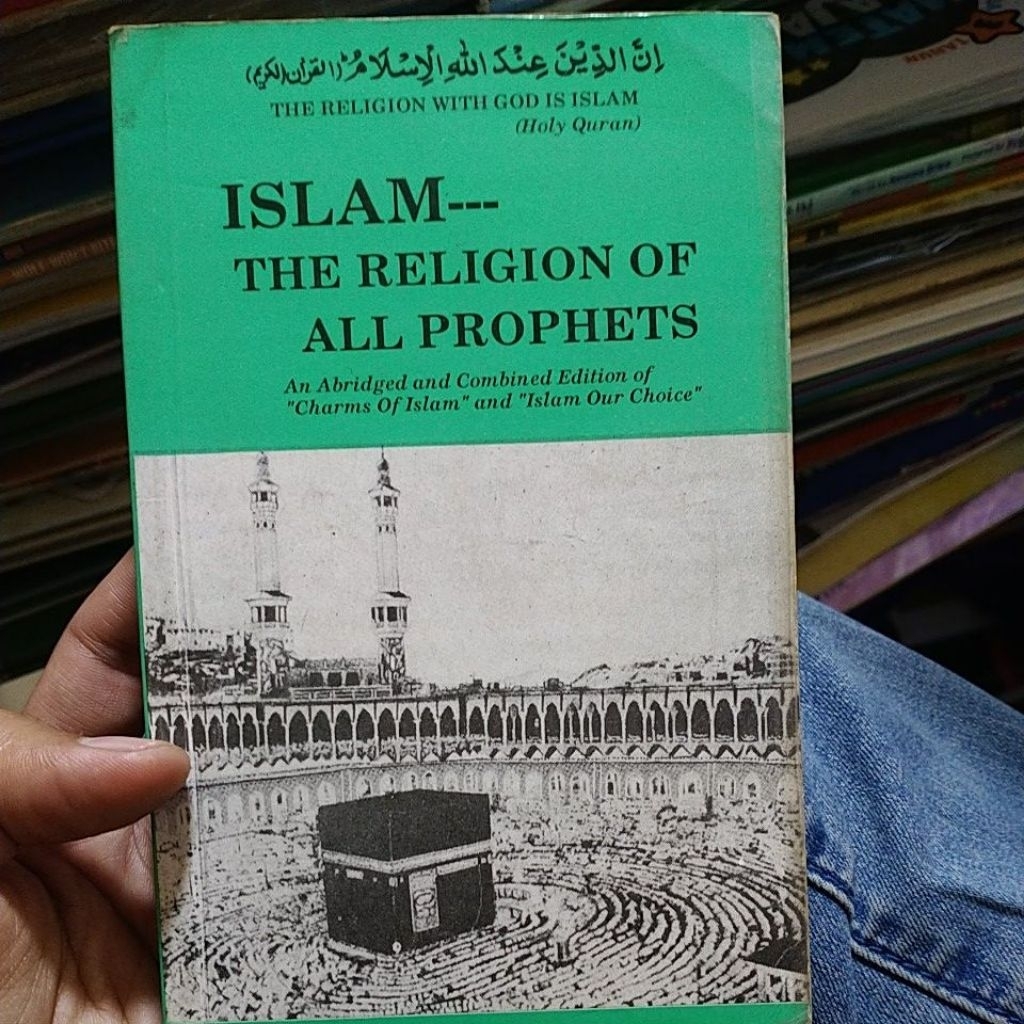 buku Islam import Islam the religion of all prophets original
