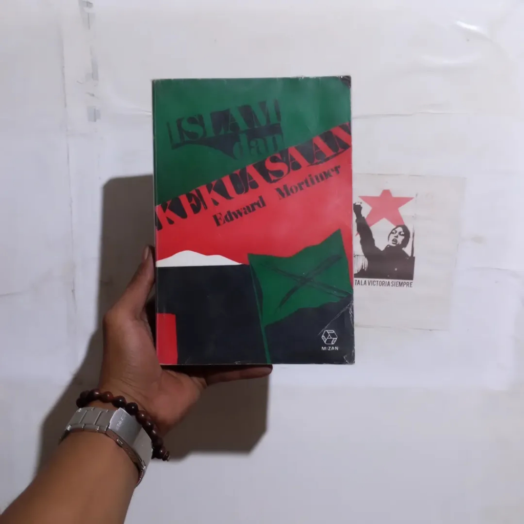 Konstruktivisme Sosial dan Filsafat Ilmu | Andre Kukla | Islam & Kekuasaan | Edward Mortimer | Dari 
