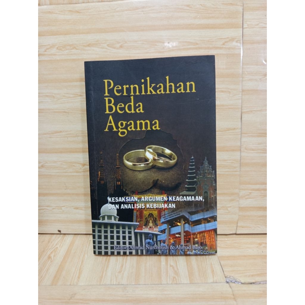 Pernikahan Beda Agama : Kesaksian, Argumen, Keagamaan, dan Analisis Kebijakan