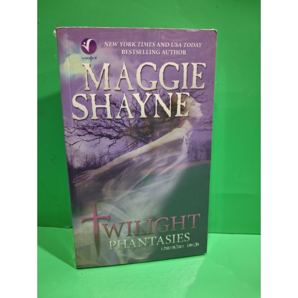 Novel Dewasa ( paranormal romance ) TWILIGHT PHANTASIES / KHAVALAN SENJA.