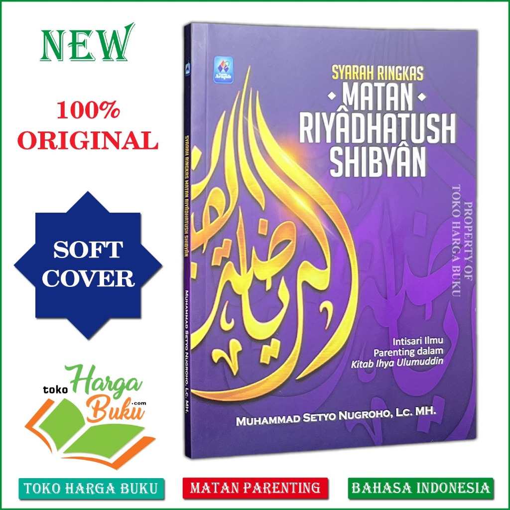 Foto Syarah Ringkas Matan Riyadhatush Shibyan Mutun Riyadotus Sibyan Intisari Ilmu Parenting dalam Kitab Ihya Ulumuddin Penerbit Pustaka Arafah