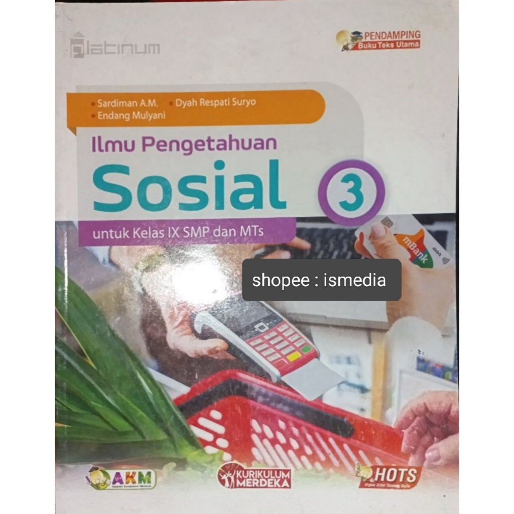 Buku Platinum IPS Ilmu Pengetahuan Sosial 3 Untuk kelas IX SMP Dan MTs