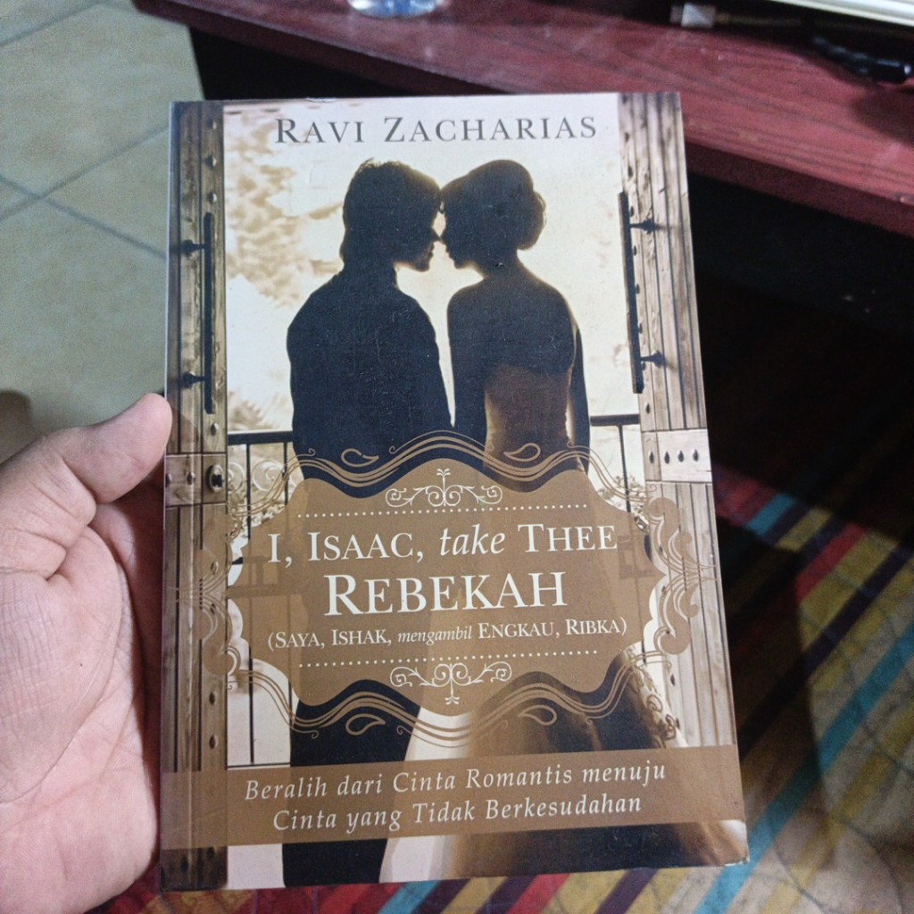 [Preloved] I, Isaac, Take Thee, Rebekah  Ravi Zacharias
