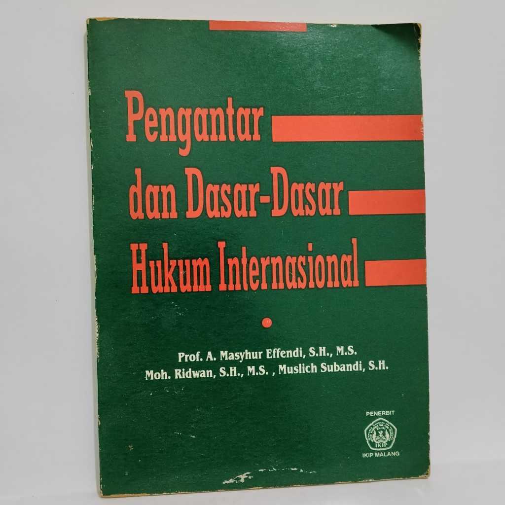PRELOVED BEKAS BUKU PENGANTAR DAN DASAR-DASAR HUKUM INTERNASIONAL MASYHUR EFFENDI MOH. RIDWAN MUSLIC