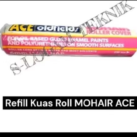 Refill Bulu Roll ACE MOHAIR Cat Minyak dan ACE OLDFIELDS MOHAIR 230mm  REFILL Busa Kuas Cat Roll ber