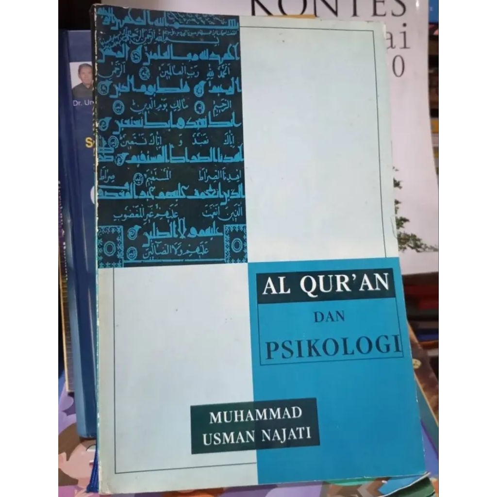 Muhammad Usman Najati Al Quran dan Psikologi Buku Studi Spiritualitas dan Psikologi Islam