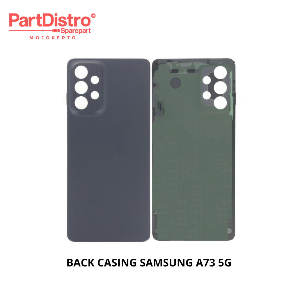 BACK CASING SAMSUNG A73 5G TUTUP BELAKANG BACK COVER SAMSUNG A73 5G