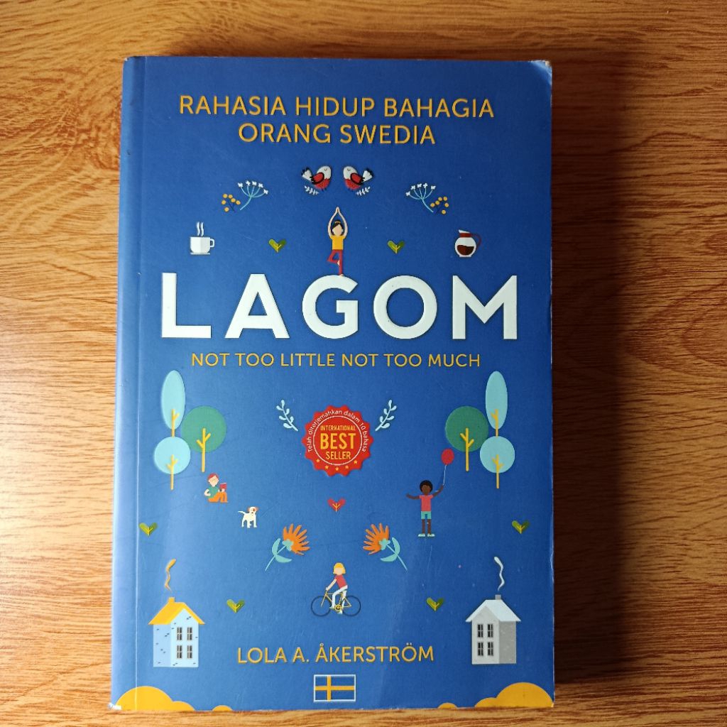 Lagom: ​Rahasia Hidup Bahagia Orang Swedia - Lola A. Akerstrom