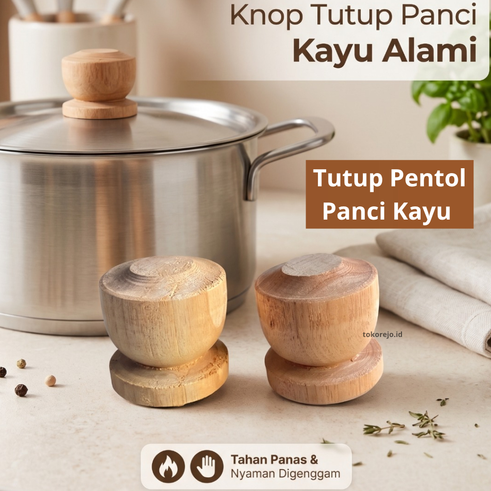 Knob Tutup Panci Kayu Solid - Pengganti Handle Panci yang Awet