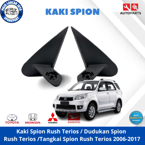 Kaki Spion Rush Terios / Dudukan Spion Rush Terios /Tangkai Spion Rush Terios 2006-2014