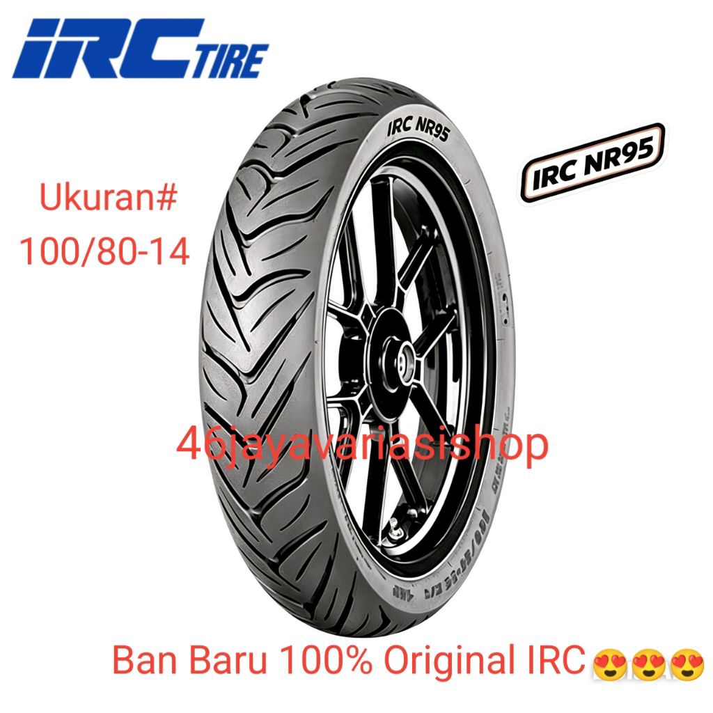 BAN LUAR TUBELESS IRC NR95 100/80-14 BAN IRC TUBELESS 100 80 14