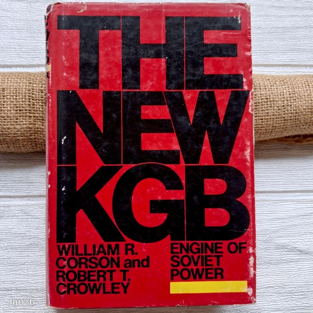 Original | The New KGB Engine Of Soviet Power by William R Corson & Robert T Crowley