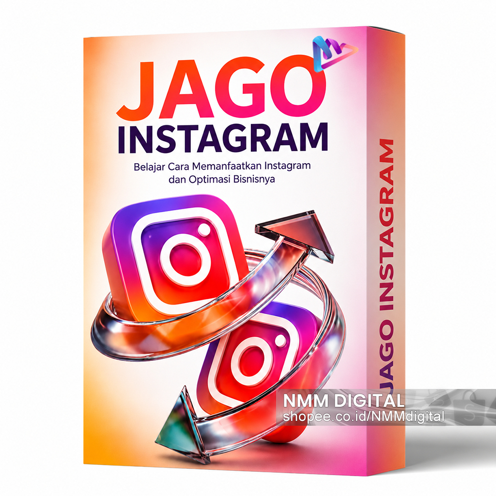 Jago Instagram Belajar Cara Memanfaatkan Instagram dan Optimasi Bisnisnya