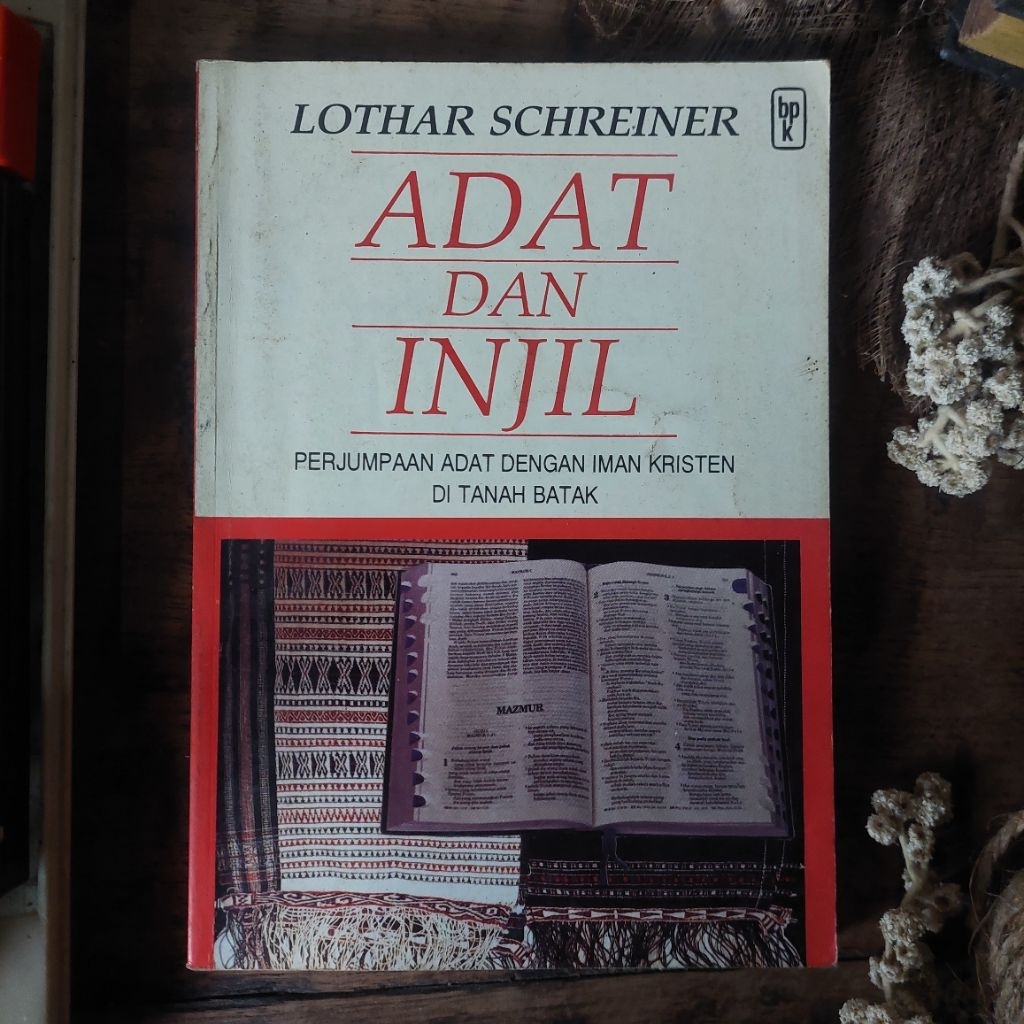 ADAT DAN INJIL (Perjumpaan adat dengan iman kristen di tanah batak) Oleh : LOTHAR SCHREINER [ORIGINA