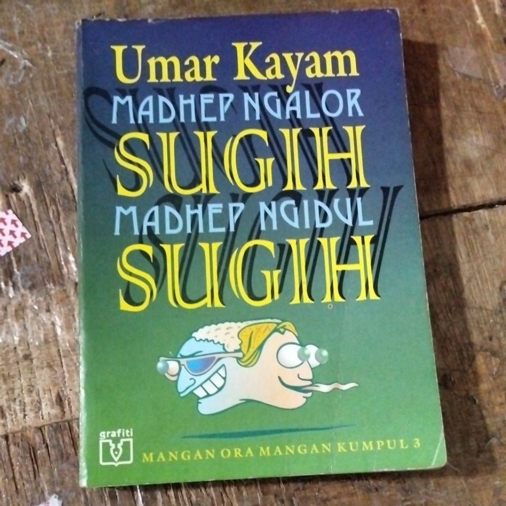 ORI UMAR KAYAM Madhep Ngalor Sugih Madhep Ngidul Sugih