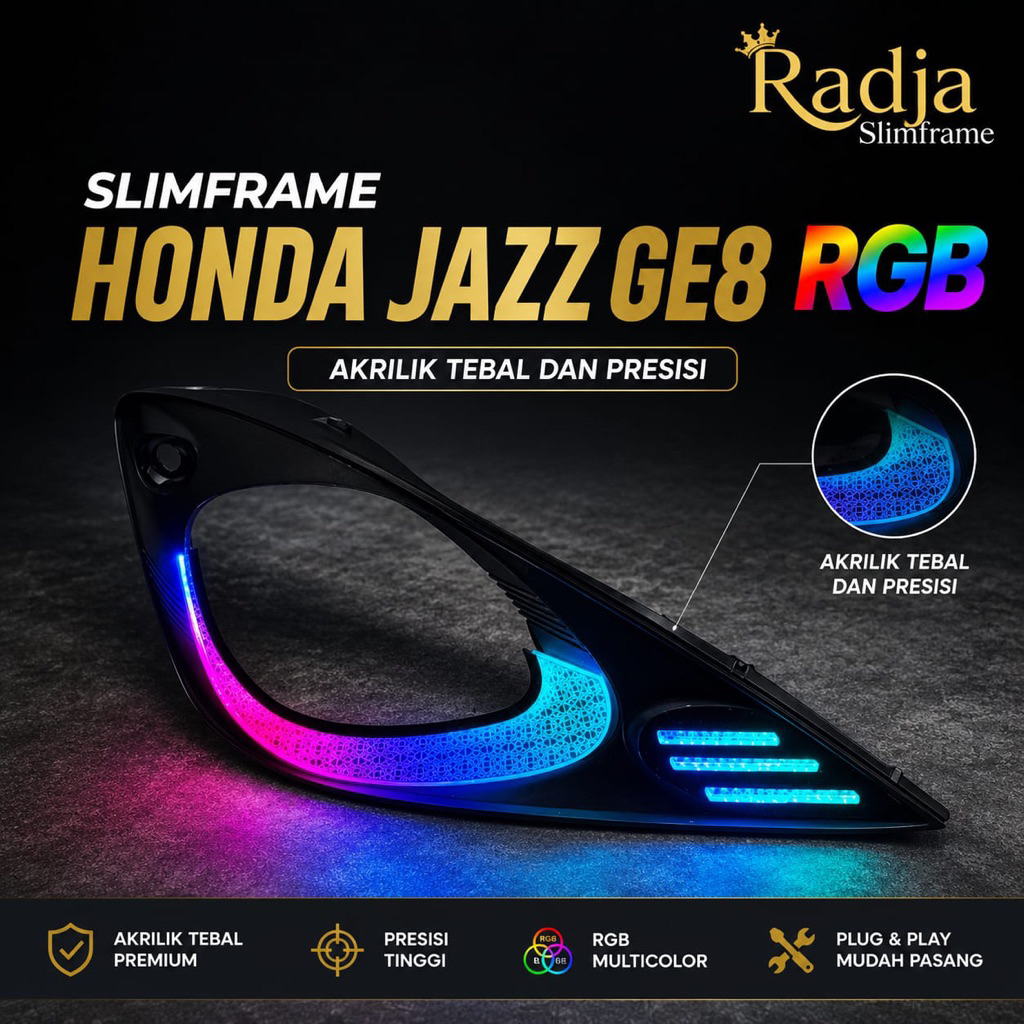 Radja Slim Frame Jazz GE8 Slim Frame Alis Cakar Jazz RGB Original Custom