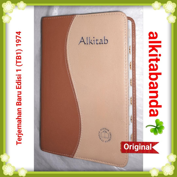 Alkitab Kristen. Terjemahan Baru Edisi 1. LAI TB1 1974. Ukuran Kecil 034 / 032. Ukuran Saku 044.