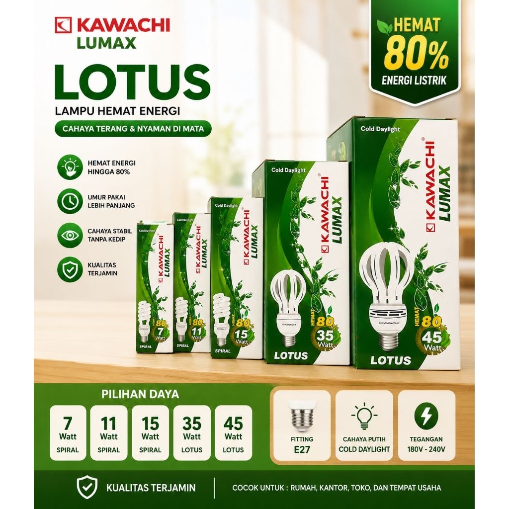KAWACHI LUMAX LOTUS Lampu Hemat Energi | 7W | 11W | 15W | 35W | 45W
