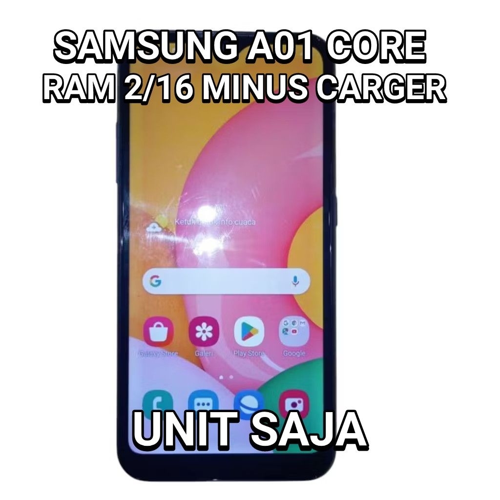 SAMSUNG A01 CORE 2/16 NORMAL ORIGINAL MINUS CAS GAK MASUK - HANYA UNIT