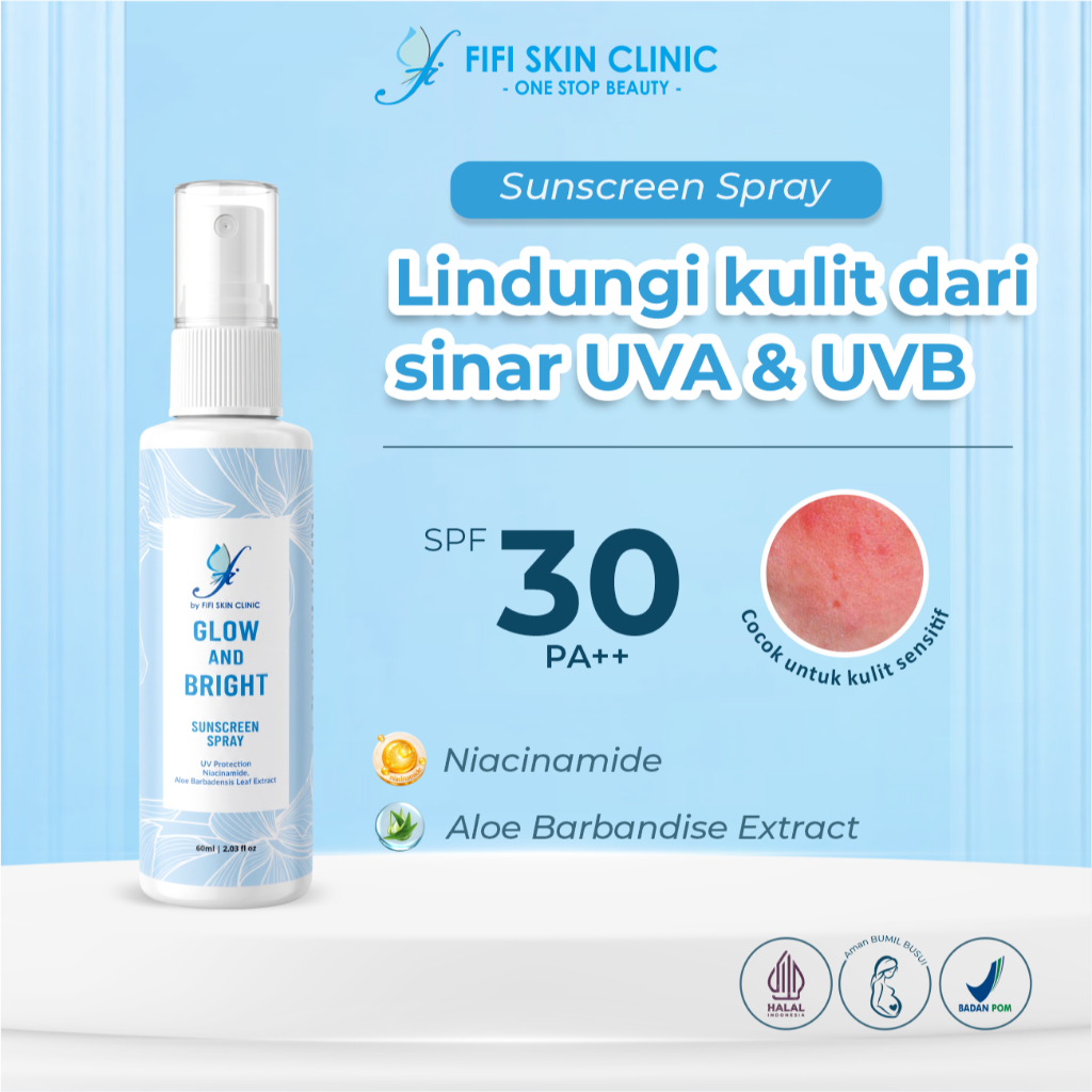 GLOW AND BRIGHT SUNSCREEN SPRAY by dr Fifi Festiany FIFI SKIN CLINIC / Sunscreen perlindungan sinar 