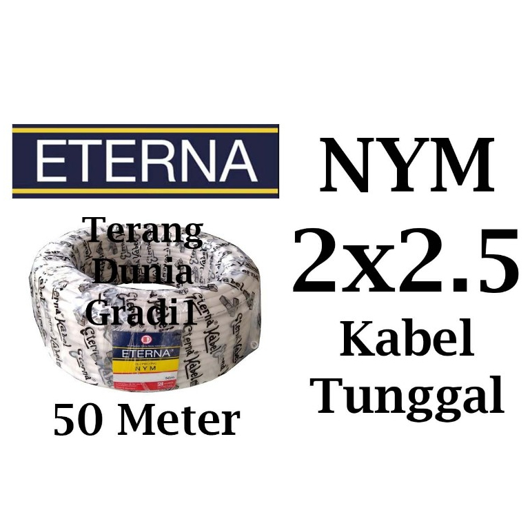 Kabel Eterna 2x2.5 1 rol 50meter Kabel Tunggal 2x2.5 Eterna Kabel NYM 2x2.5 Eterna 50 meter 1rol Kab