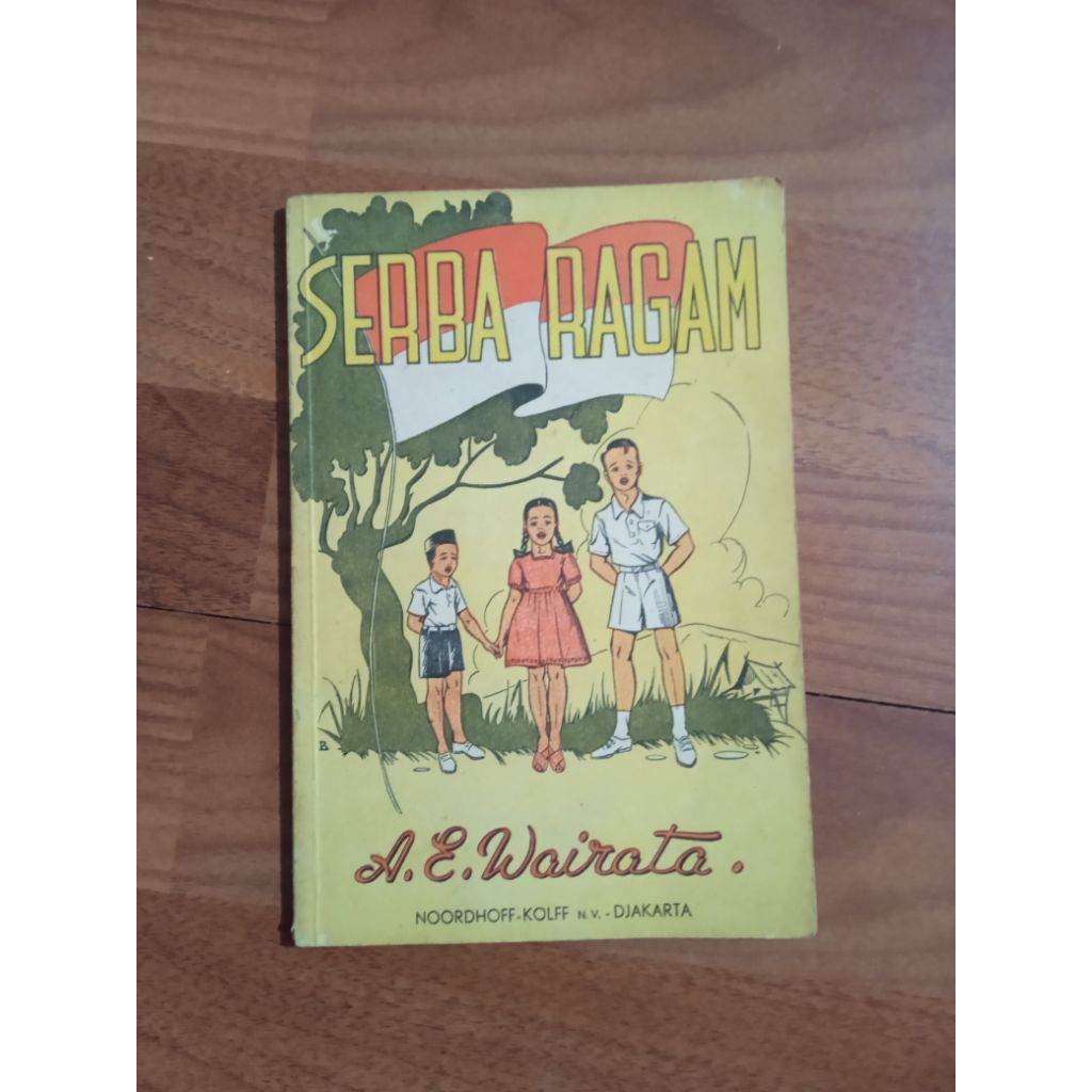 Kitab njanjian untuk sekolah rakjat - serba ragam karangan AE Wairata