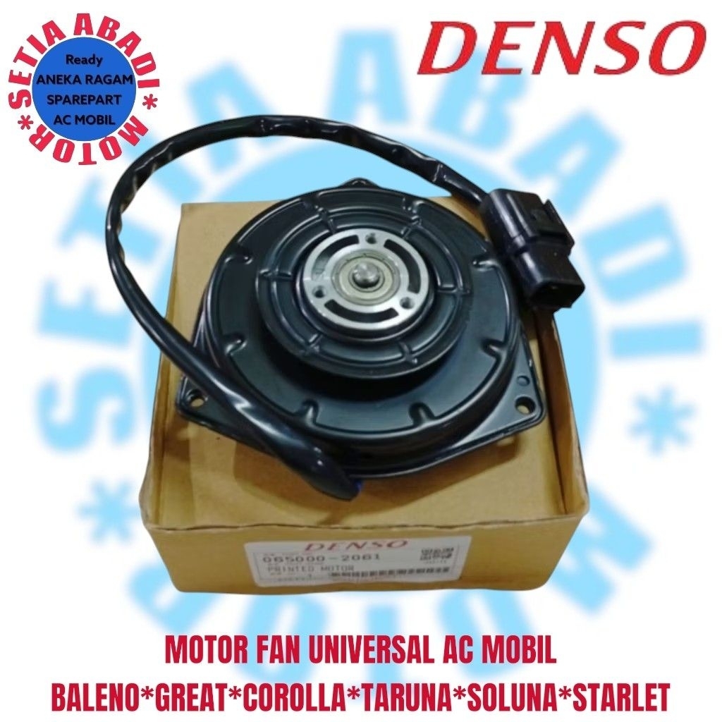 MOTOR FAN UNIVERSAL AC MOBIL BALENO,GREAT COROLLA,TARUNA,SOLUNA,STARLET