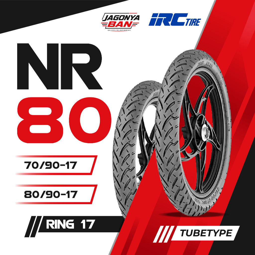 Ban matic IRC NR80 70/90-17 80/90-17 Ring 17 Tubetype Jupiter Vega Supra Satria FU Smash