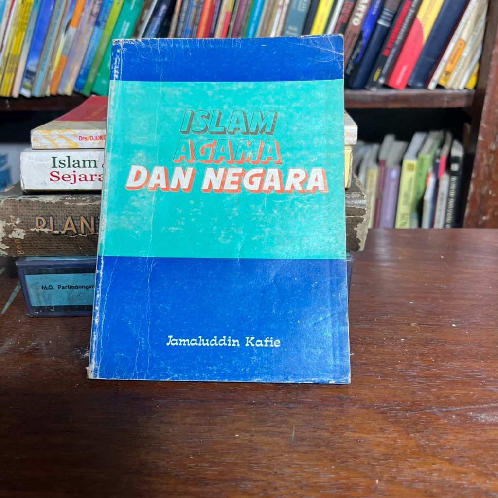 Islam Agama Dan Negara Jamaluddin Kafie