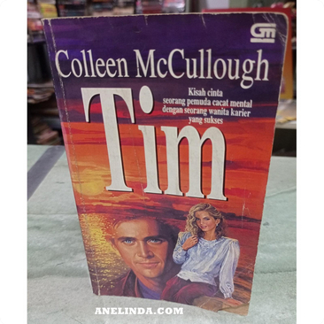 TIM (Kisah cinta seorang pemuda cacat mental dengan seorang wanita karier yang sukses) - OLEH COLLEE