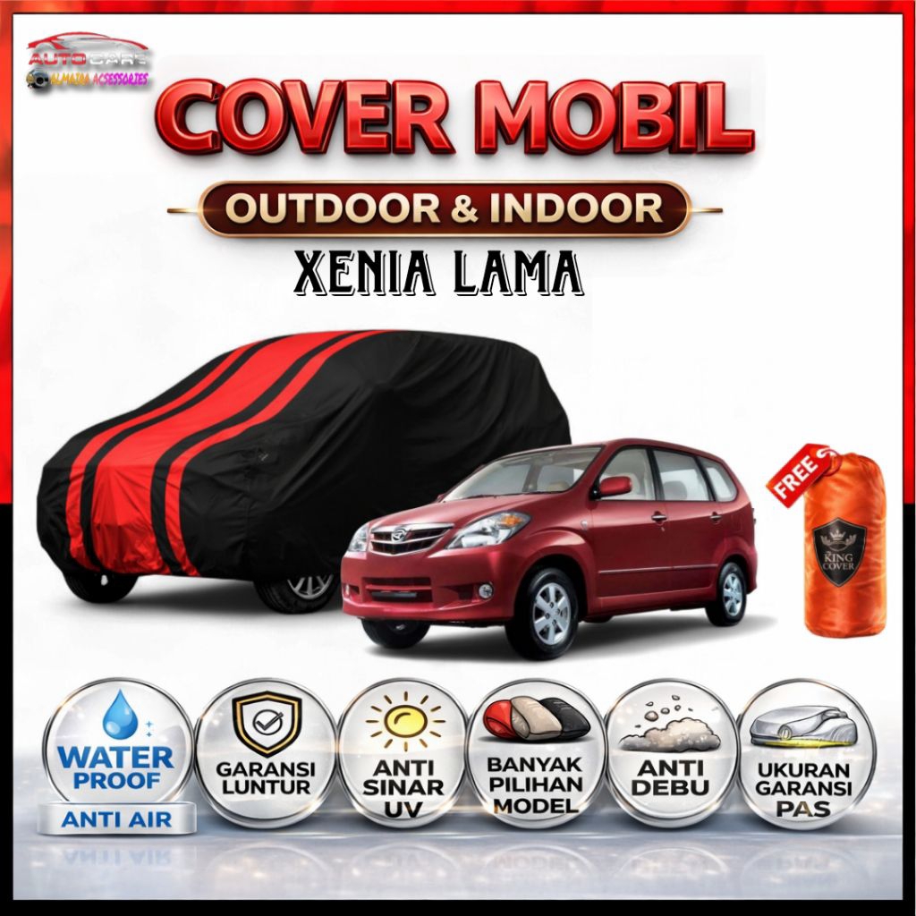 PROMO, COVER MOBIL XENIA, AVANZA LAMA, 2007-2015, SARUNG MOBIL XENIA, SELIMUT PENUTUP WATERPROOF OUT
