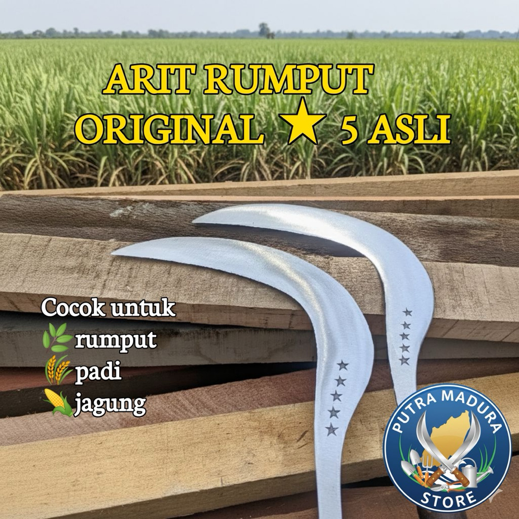 Peralatan Berkebun Arit Rumput Bintang 5 Ori Bahan Baja Asli