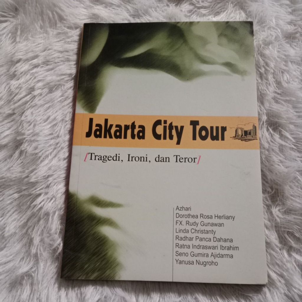 Novel jakarta city tour - tragedi, ironi dan teror